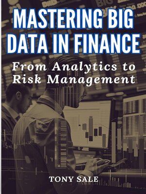 cover image of Mastering Big Data in Finance